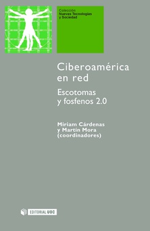 Ciberoamérica en red. Escotomas y fosfenos 2.0