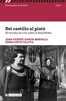 Del castillo al plató. 50 miradas de cine sobre la Edad Media