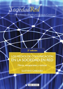 Los medios de comunicación en la Sociedad en Red. 2ª ed.
