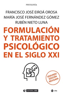 Formulación y tratamiento psicológico en el siglo XXI (Segunda edición revisada)