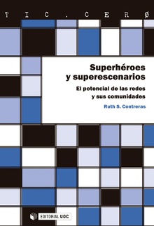 Superhéroes y superescenarios