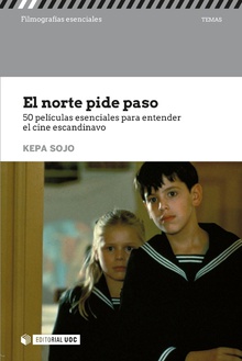 El norte pide paso. 50 películas esenciales para entender el cine escandinavo